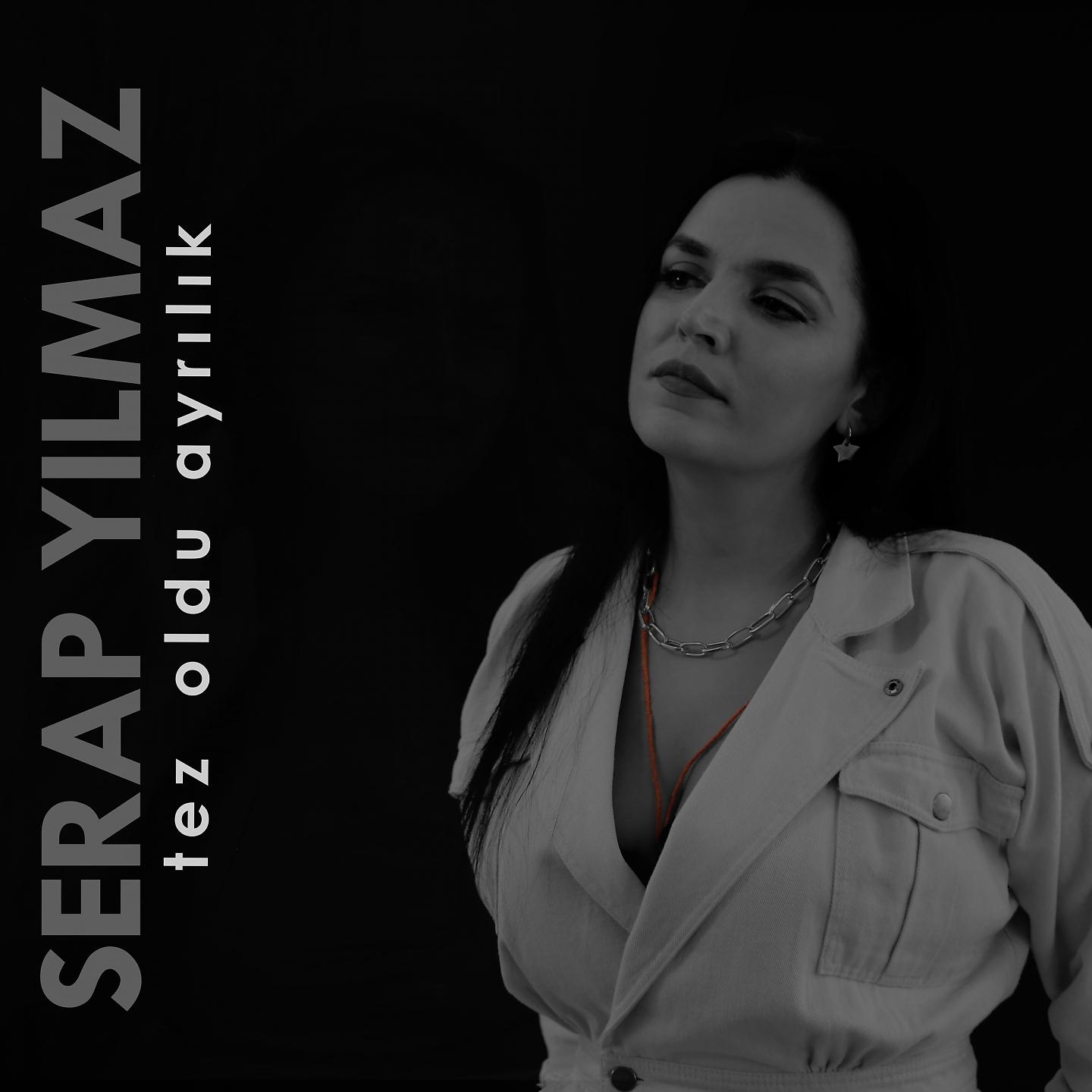 Serap Yılmaz - Tez Oldu Ayrılık