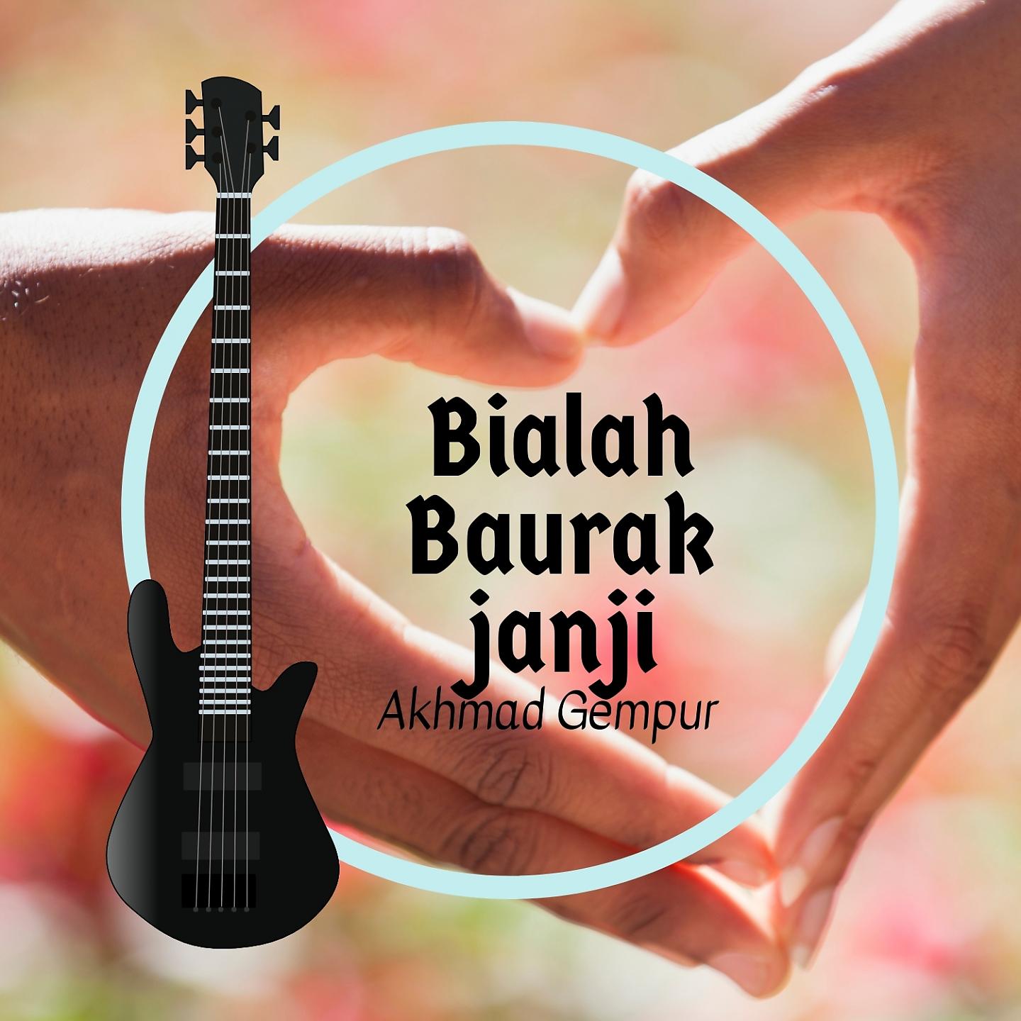 Постер альбома Bialah Baurak Janji