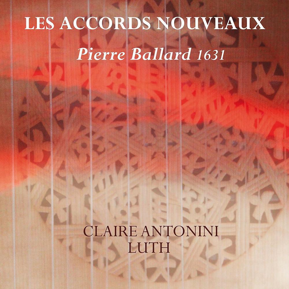 Постер альбома Les Accords Nouveaux - Pierre Ballard 1631