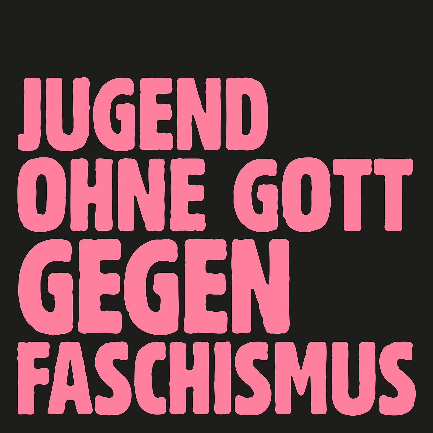 Постер альбома Jugend ohne Gott gegen Faschismus