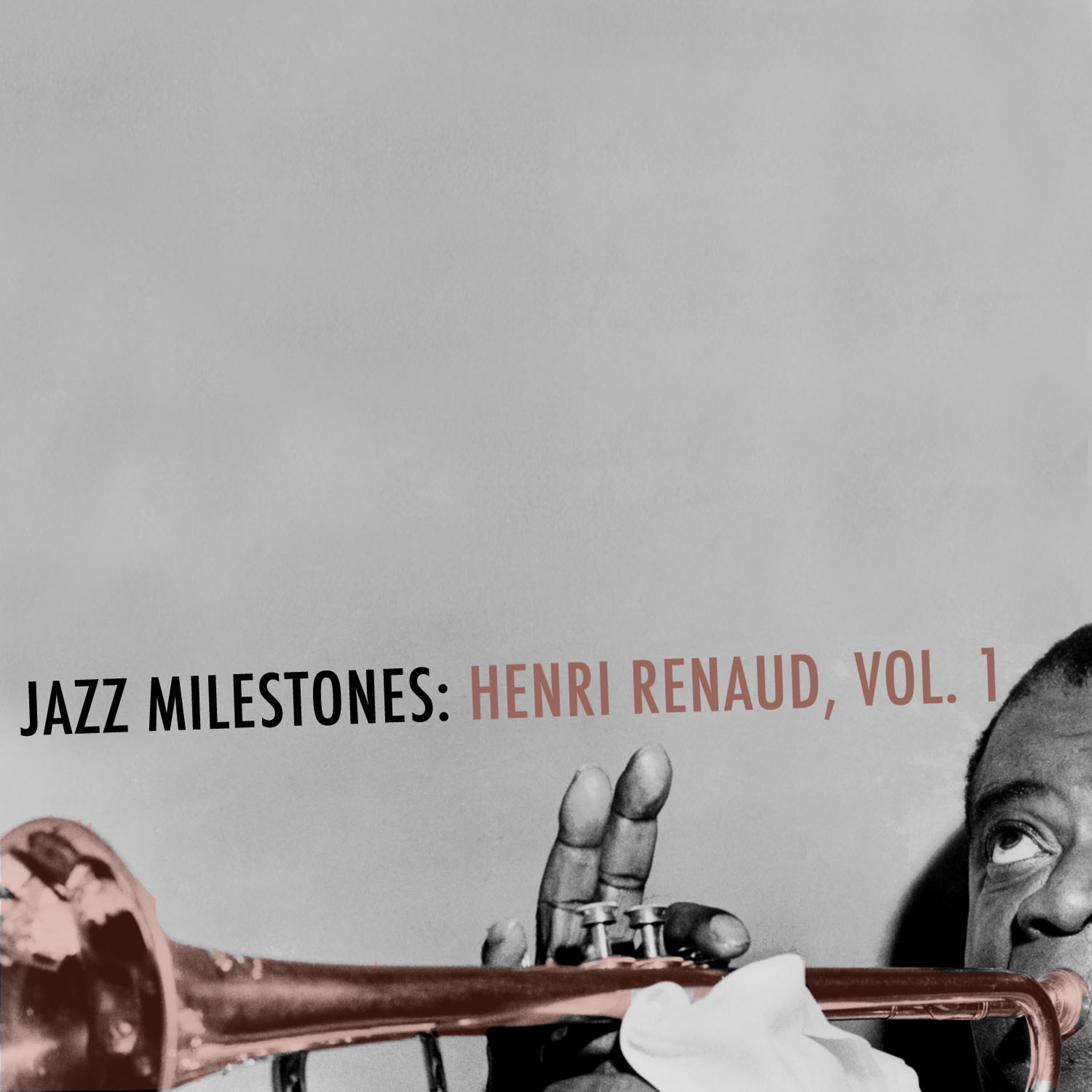 Постер альбома Jazz Milestones: Henri Renaud, Vol. 1
