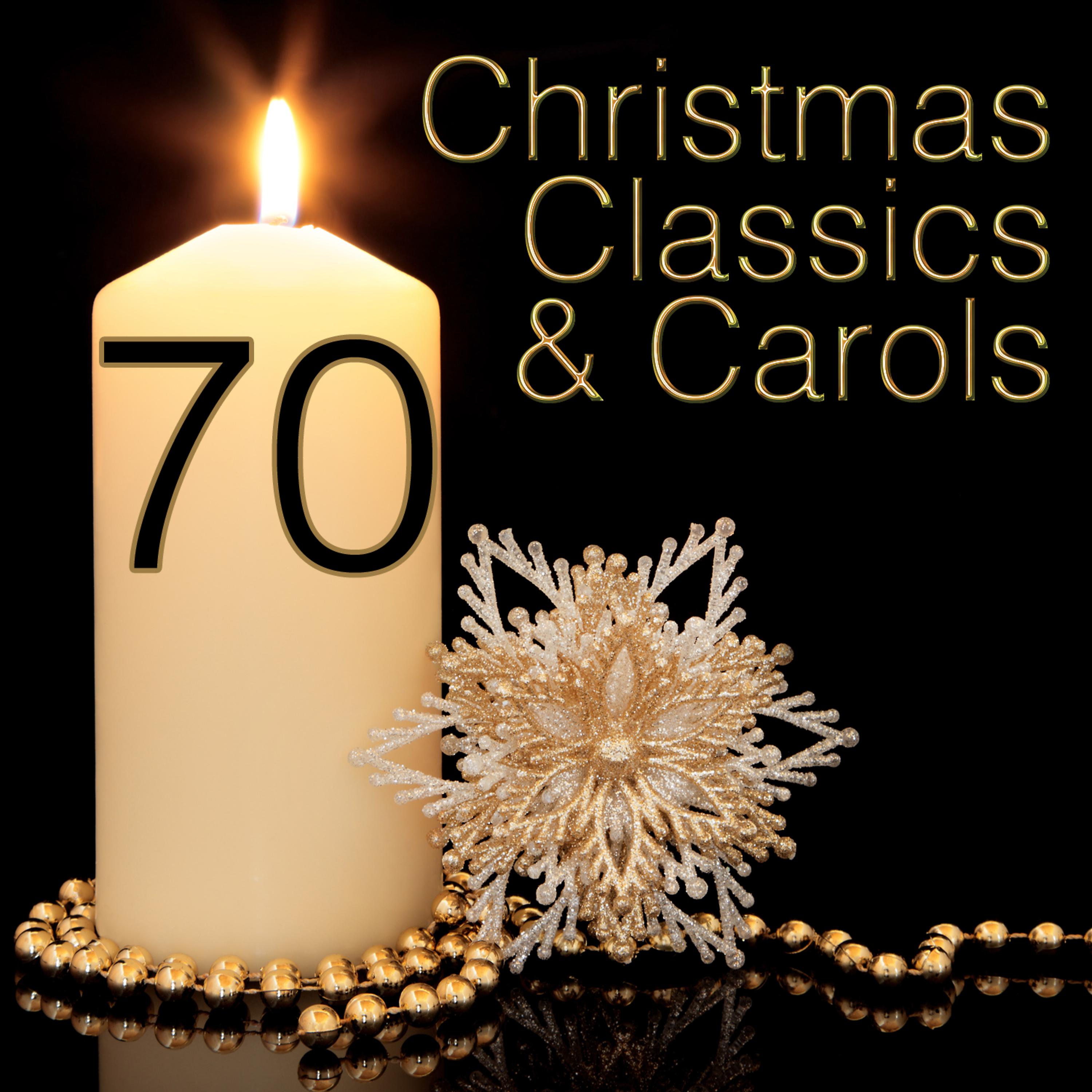 Постер альбома 70 Christmas Classics and Carols