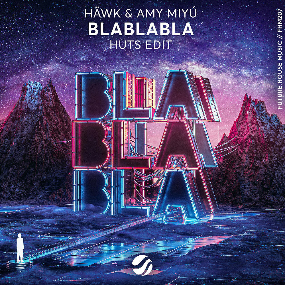 Hawk - BlaBlaBla (HUTS Edit)