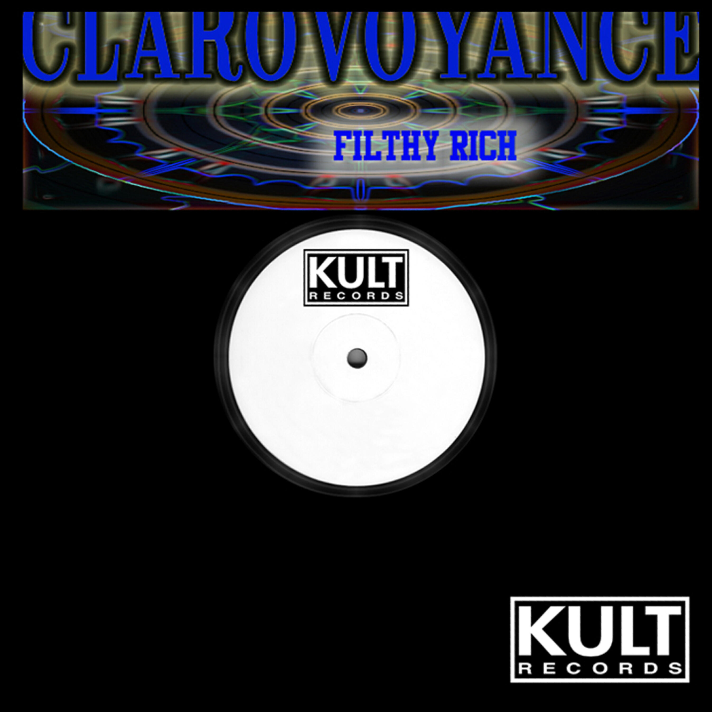Filthy Rich - Clairvoyance - Original Filthy Rich Mix