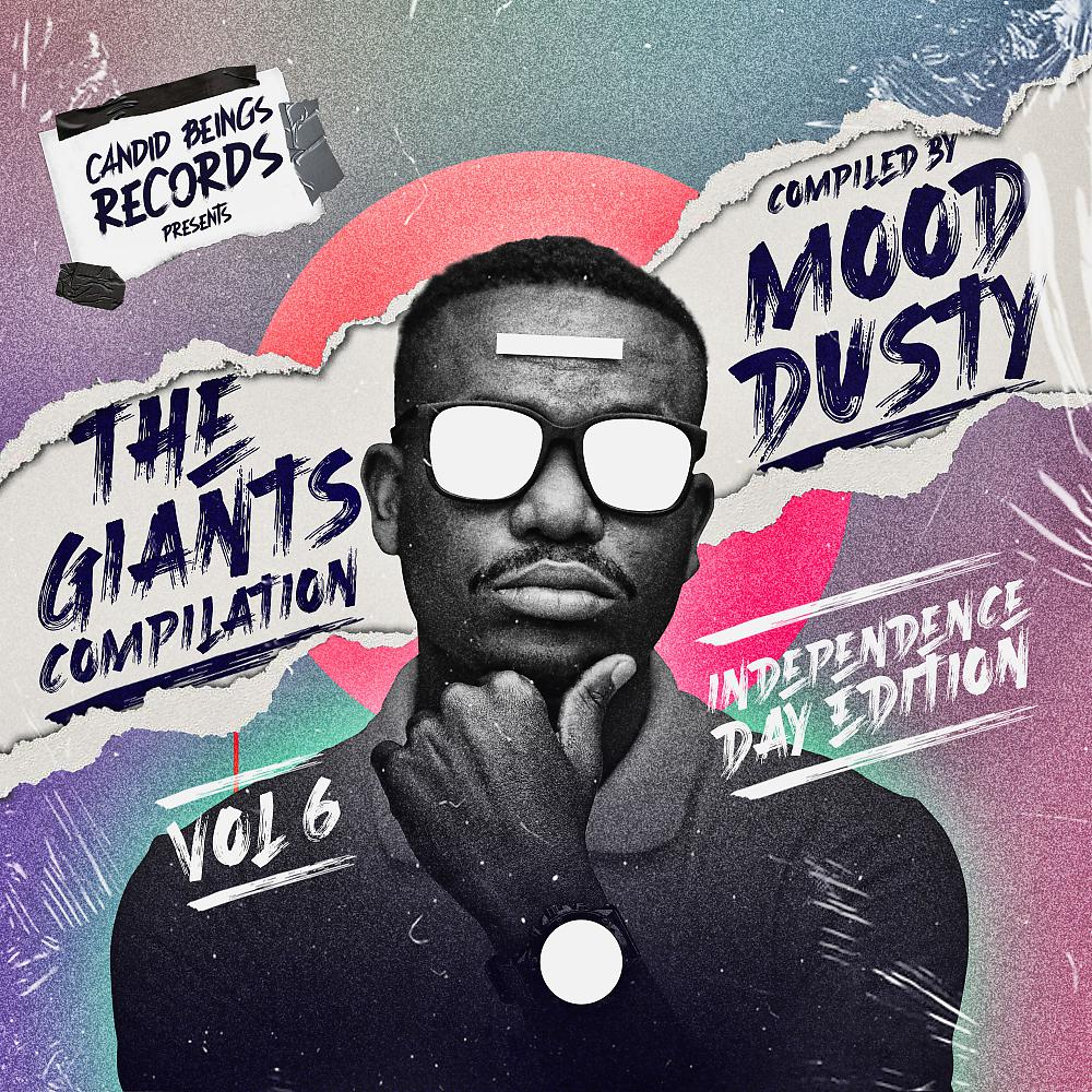 Постер альбома The Giants Compilation Vol.6 Compiled By Mood Dusty (Independence Day Edition)