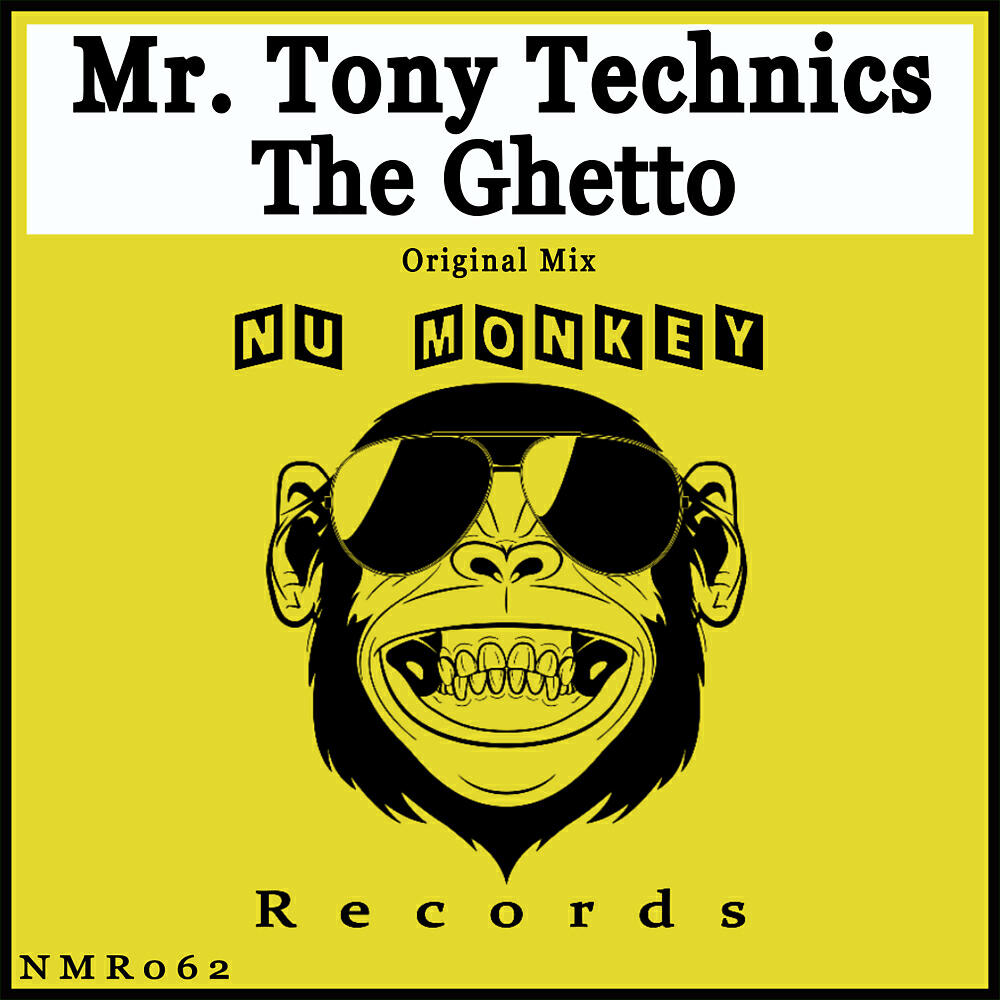 Mr. Tony Technics - The Ghetto