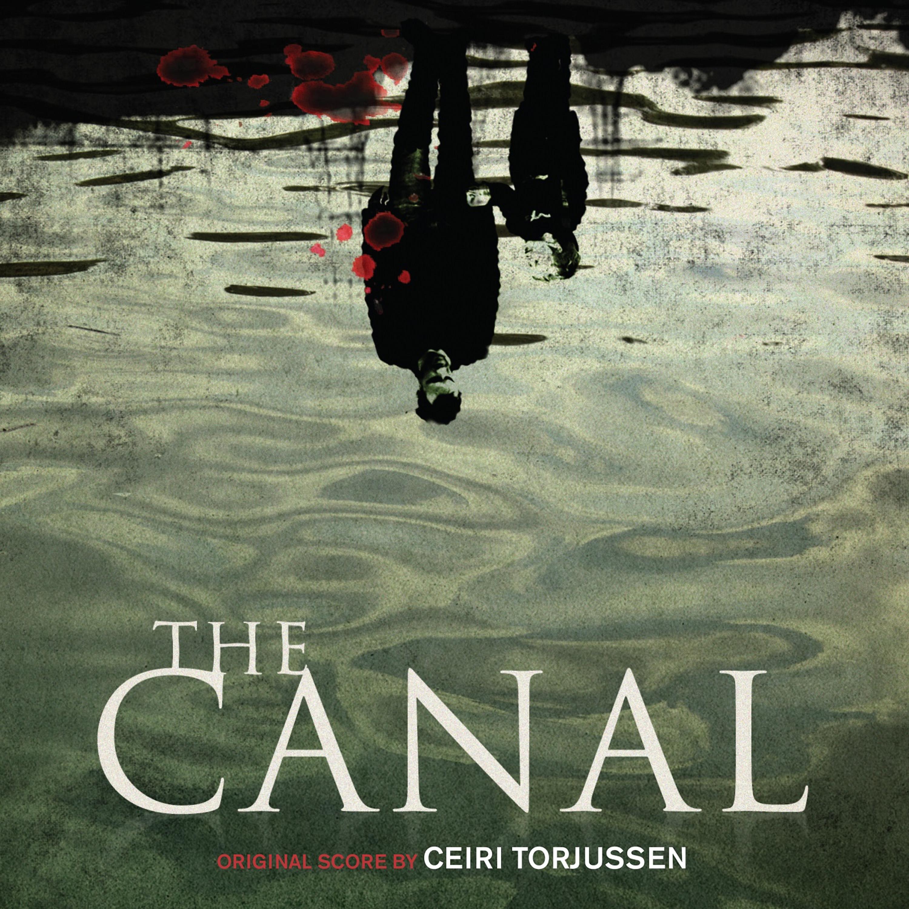 Постер альбома The Canal (Original Motion Picture Soundtrack)