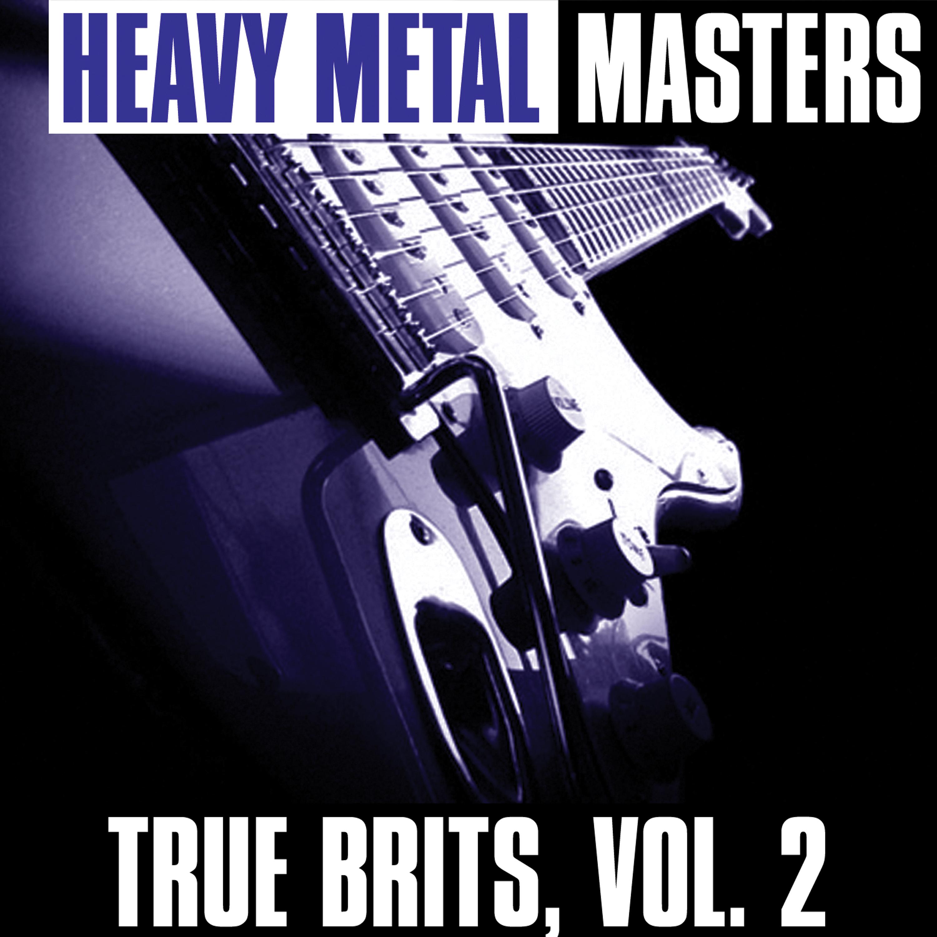 Постер альбома Heavy Metal Masters: True Brits, Vol. 2