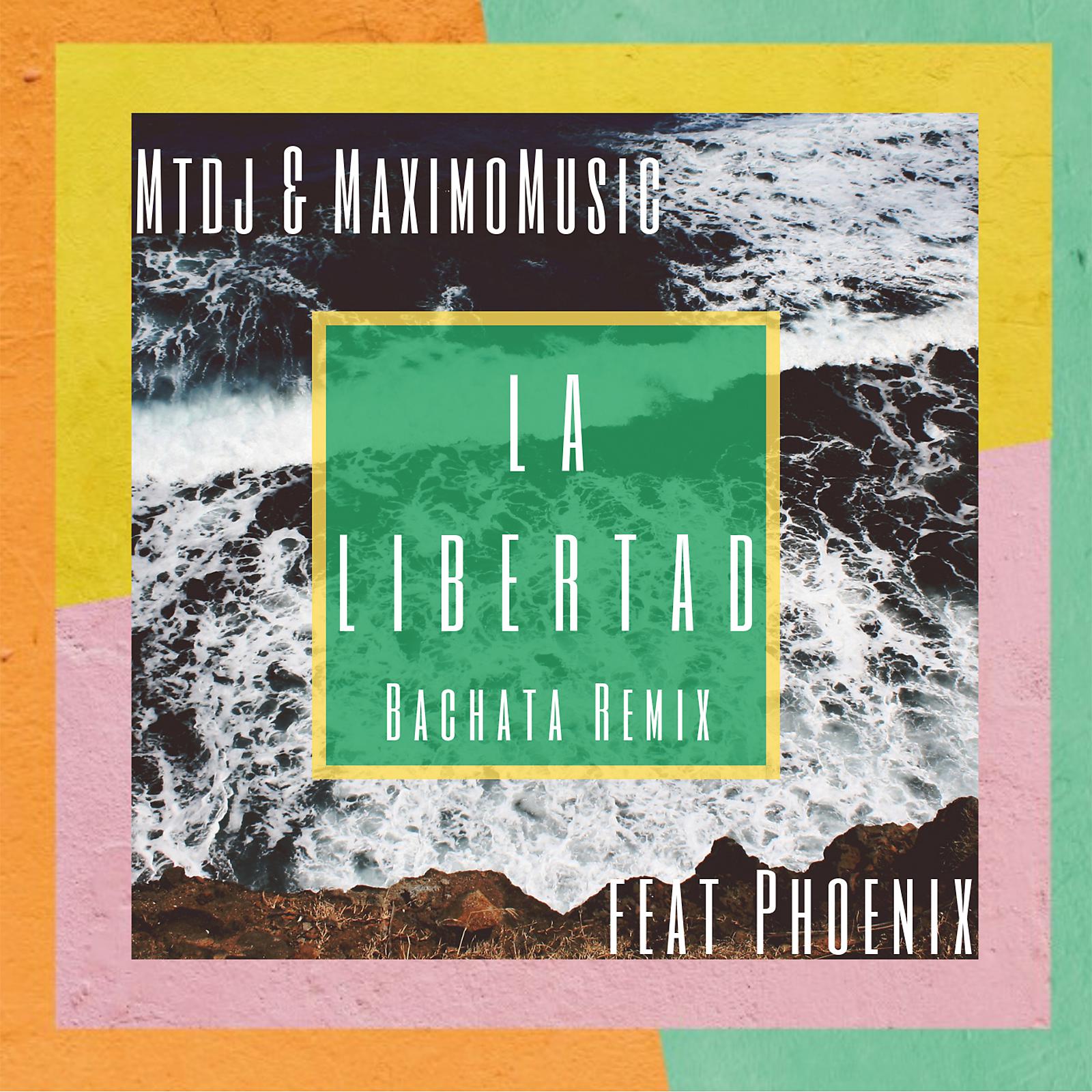Постер альбома La Libertad (Maximo Music bachata remix)