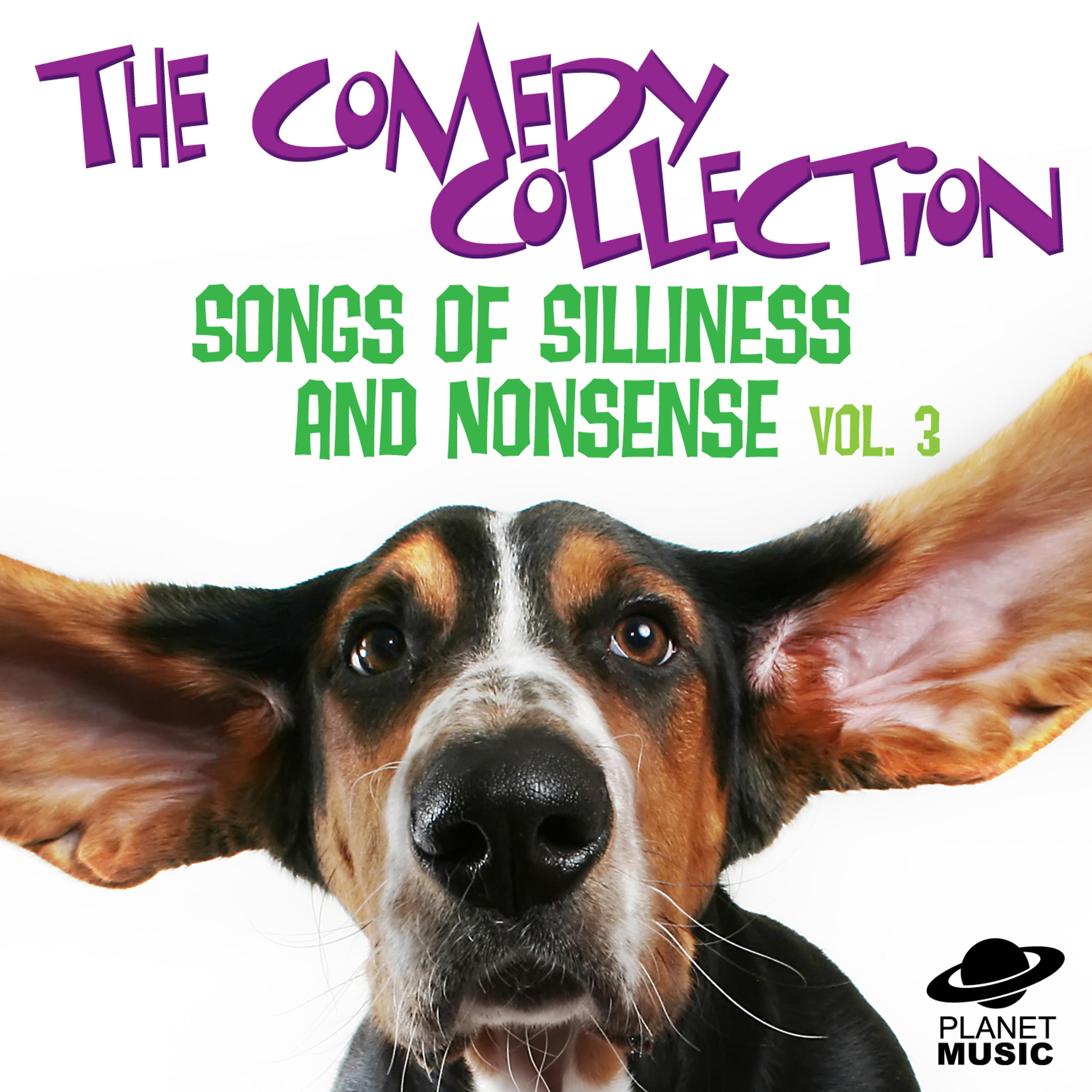 Постер альбома The Comedy Collection: Songs of Silliness and Nonsense, Vol. 3