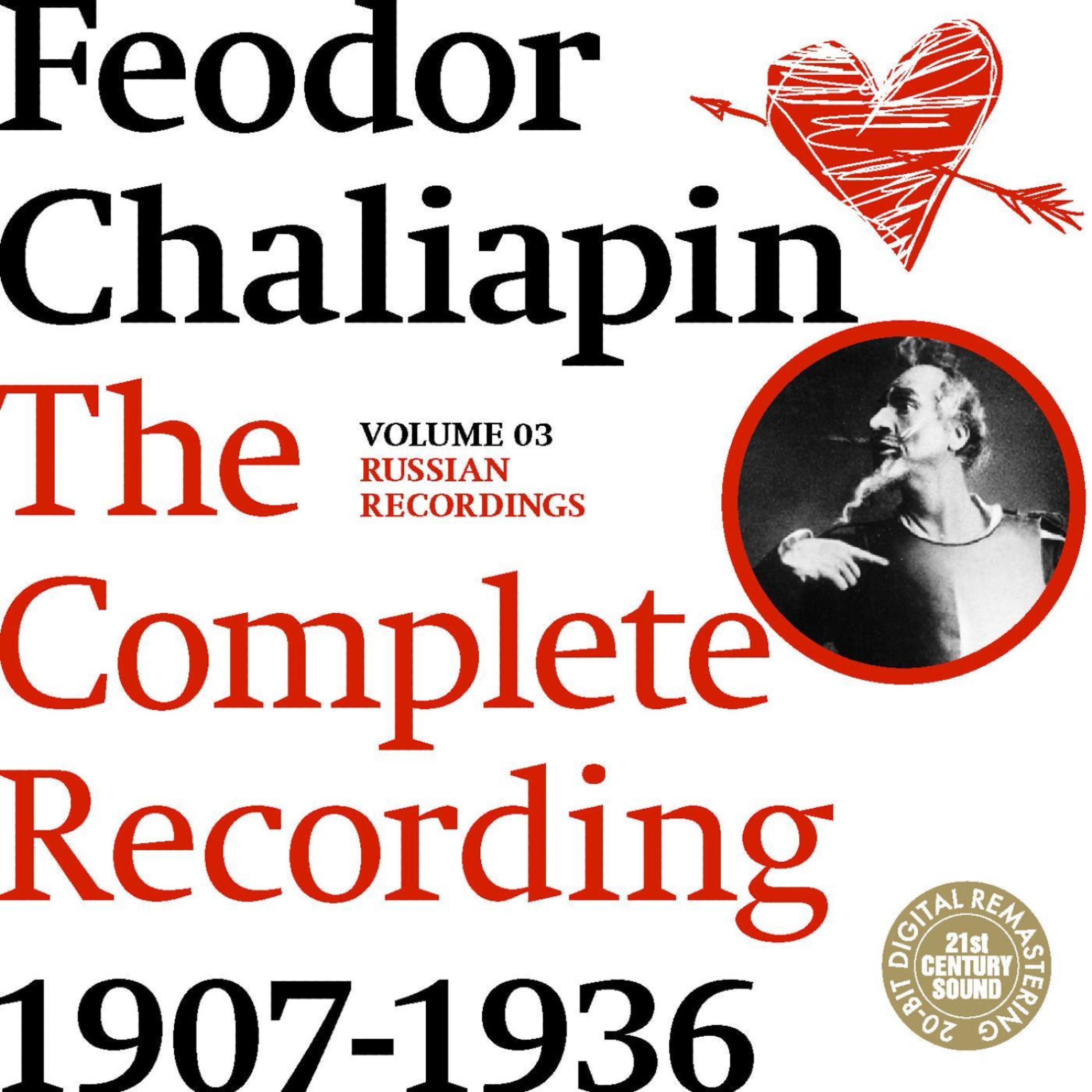 Постер альбома Chaliapin: the Complete Recordings 1907-1936 Volume 3. Russian Recordings