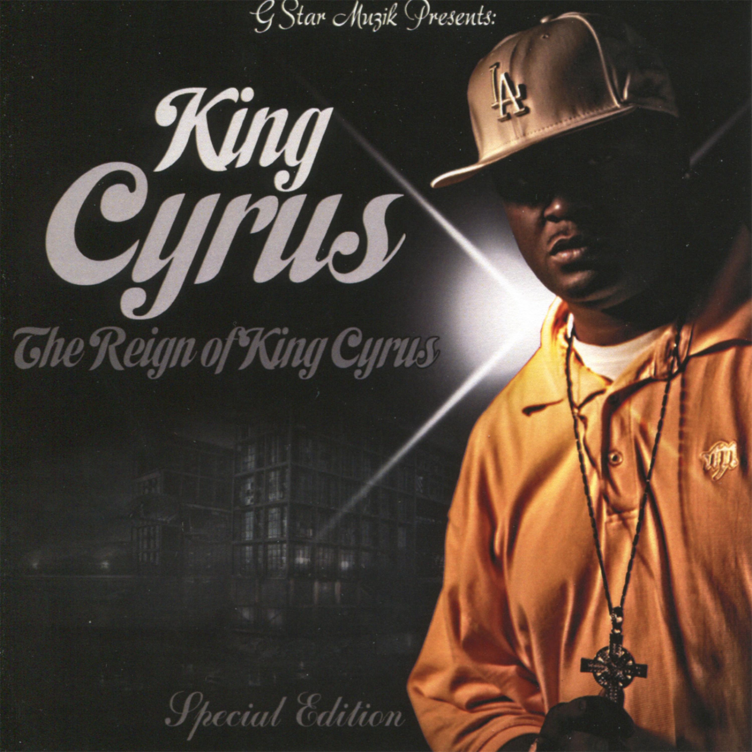 Постер альбома The Reign of King Cyrus (Special Edition)