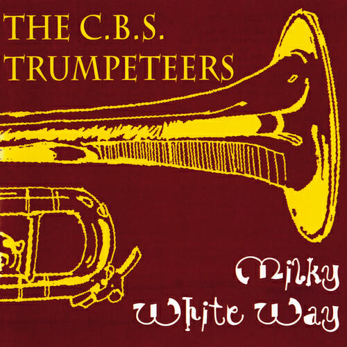 The C.B.S. Trumpeteers - My Heart Bubbles Over