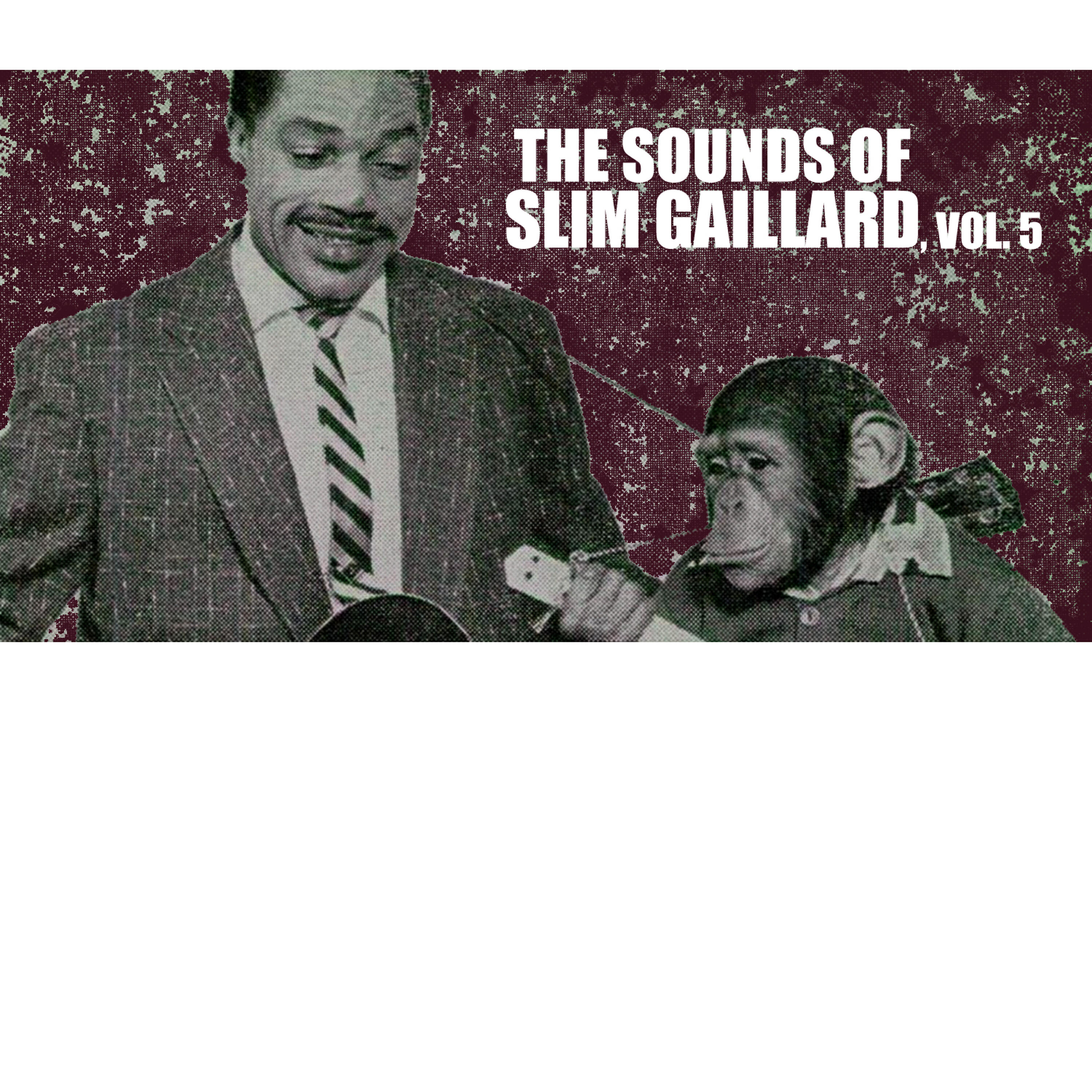 Slim Gaillard - Chittlin' Switch Blues