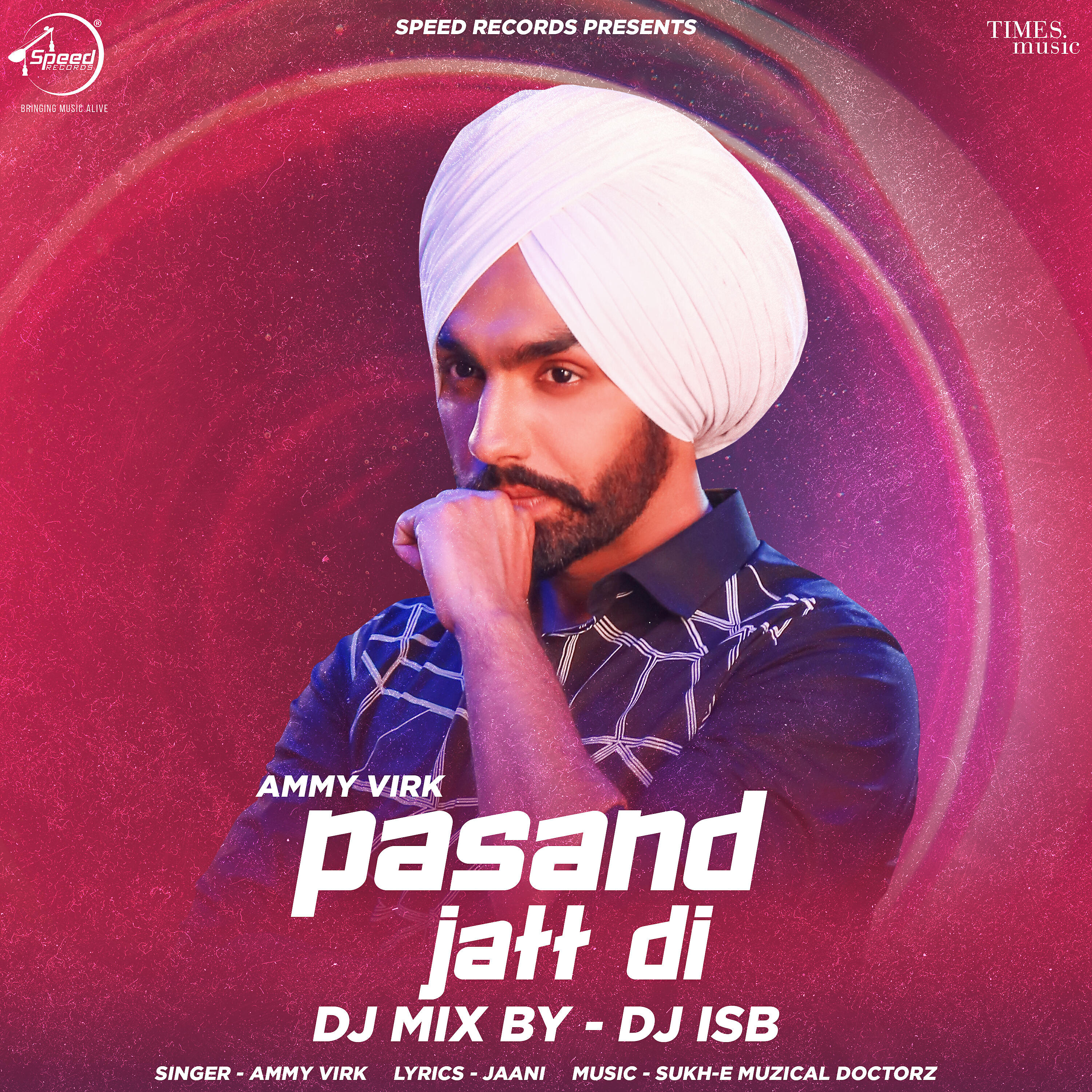 Ammy Virk - Pasand Jatt Di (DJ ISB Mix)