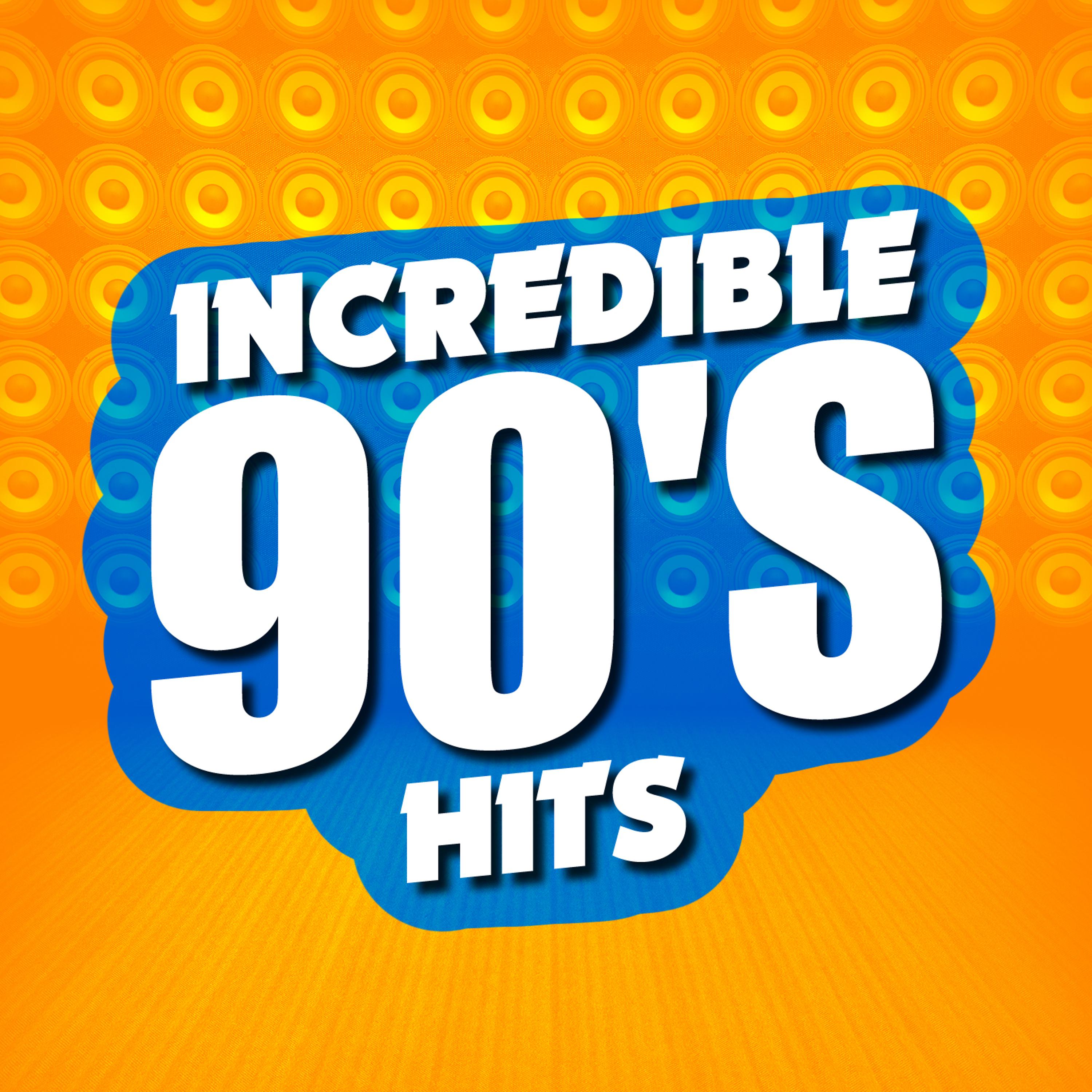 Постер альбома Incredible 90's Hits