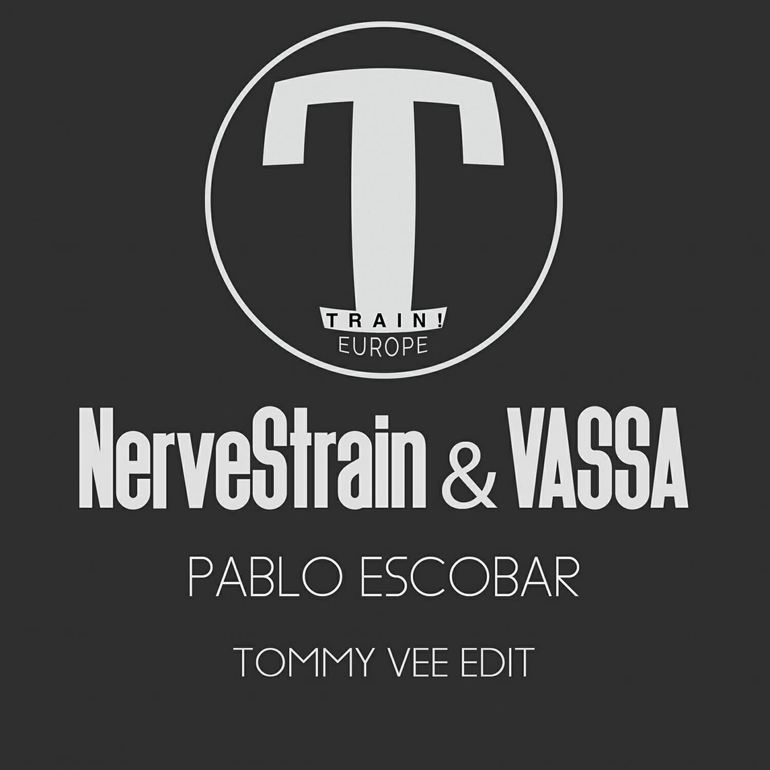 NerveStrain - Pablo Escobar (Tommy Vee Edit)