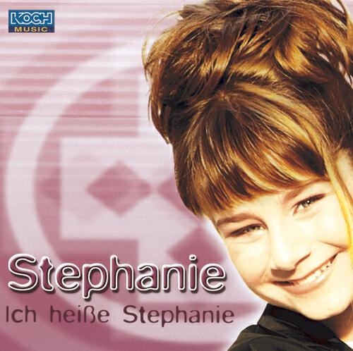 Stephanie - Ich heisse Stephanie