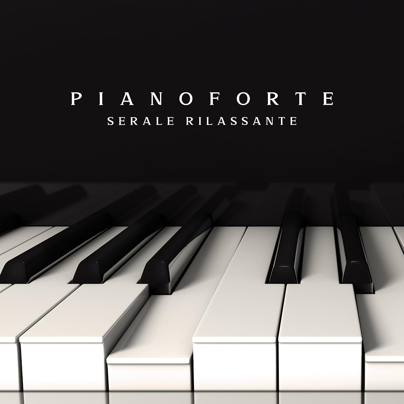 Постер альбома Pianoforte serale rilassante