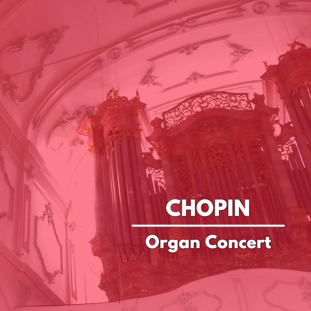 Постер альбома Chopin: Organ Concert