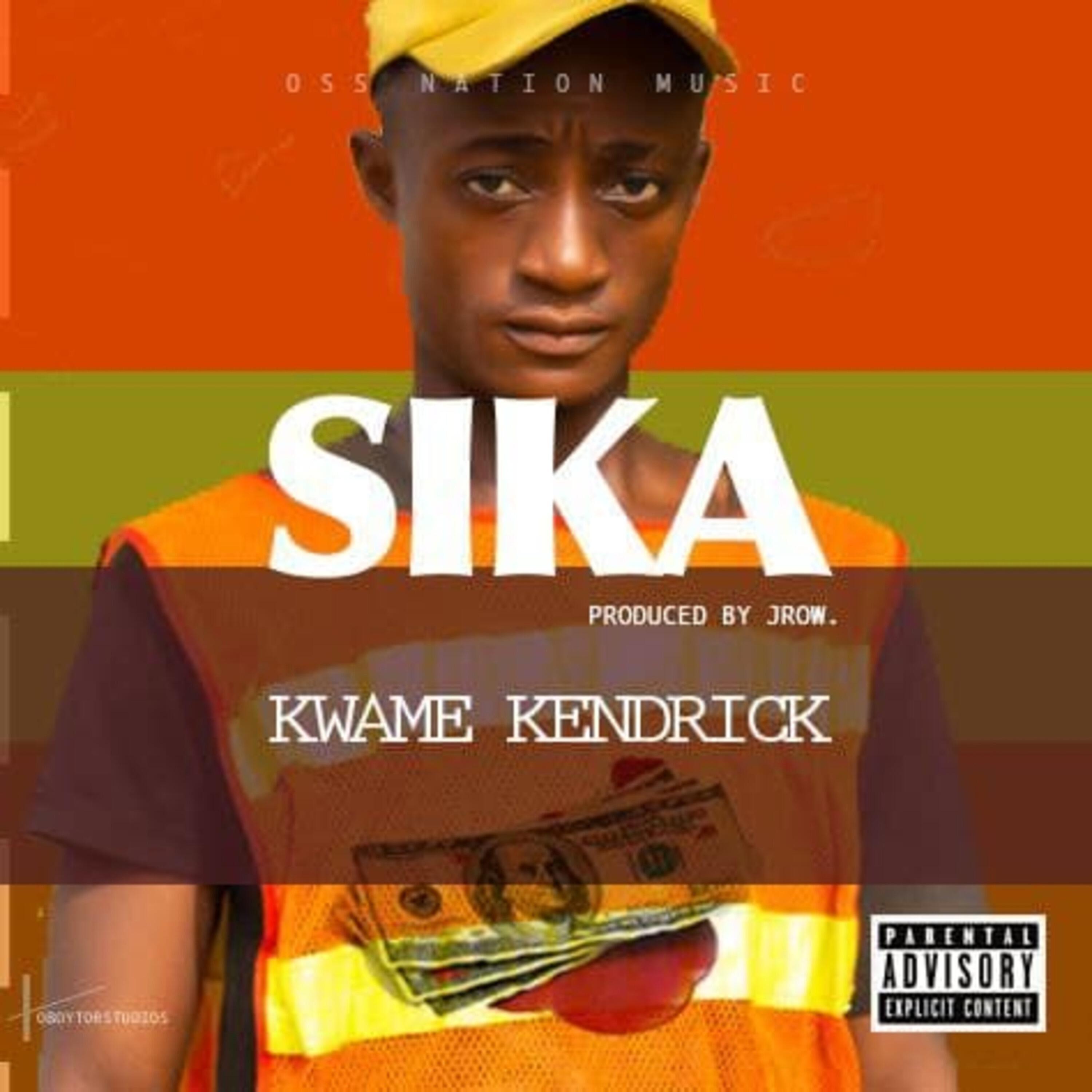 Kwame Kendrick - Sika