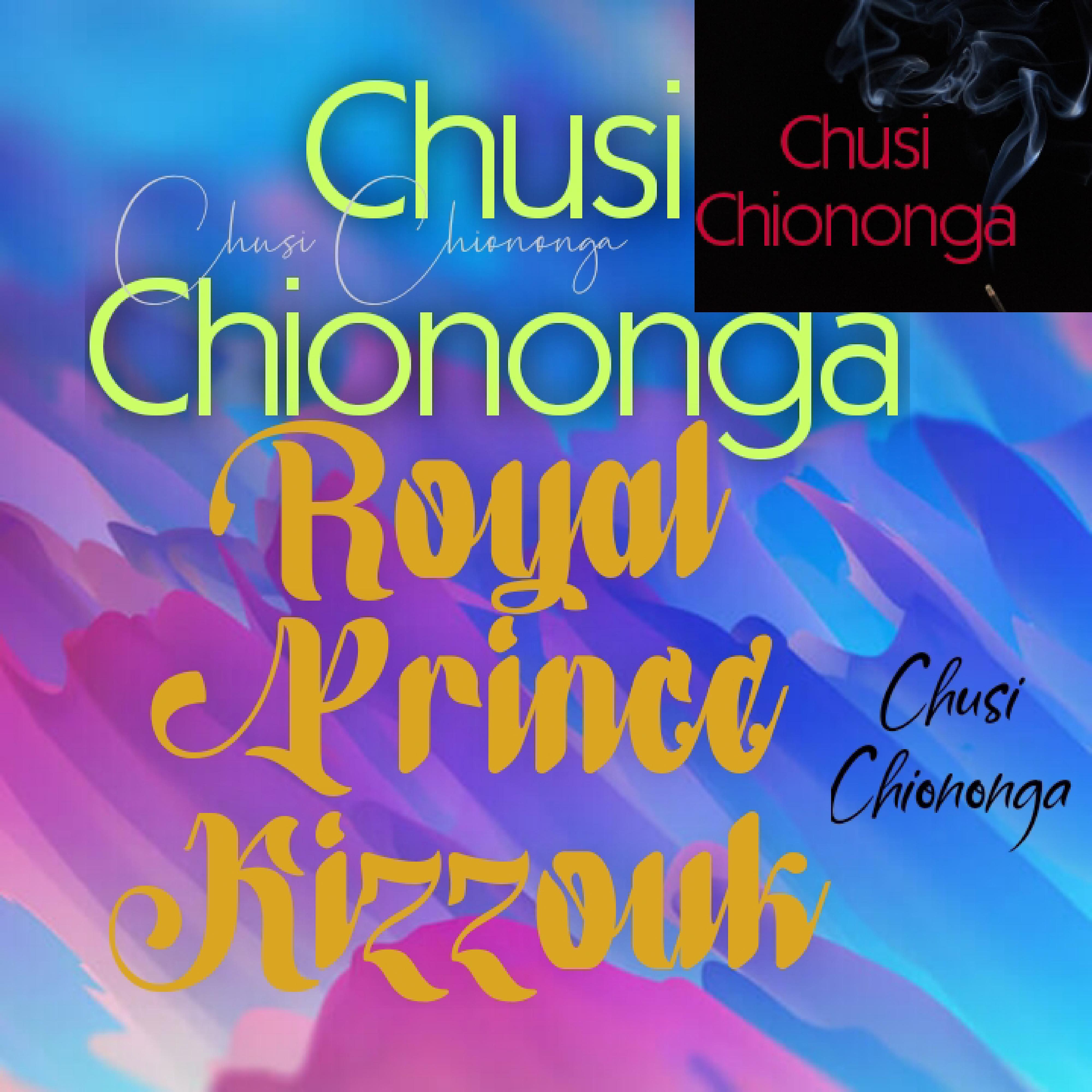 Royal Prince Kizzouk - Chusi Chiononga