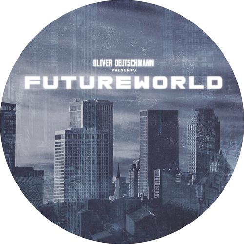 Постер альбома Oliver Deutschmann presents Futureworld