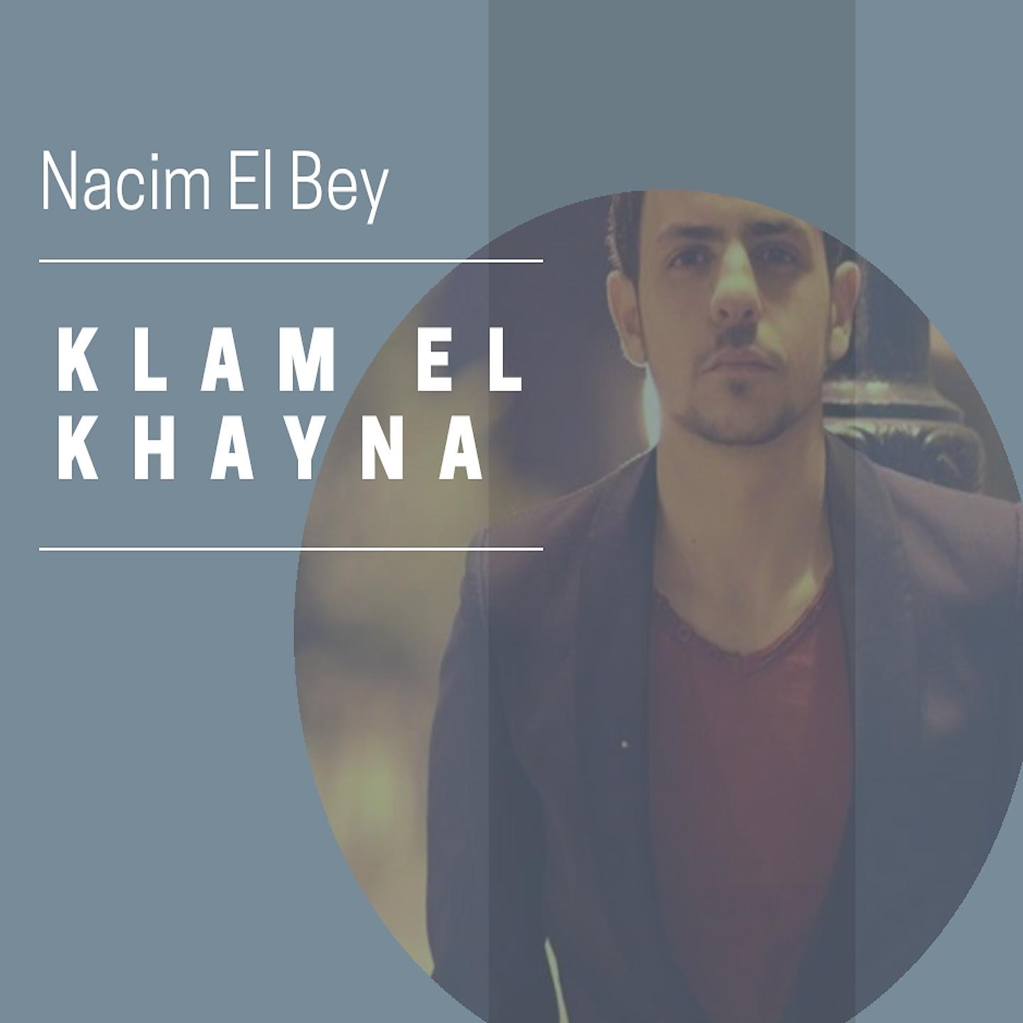 Постер альбома Klam El Khayna