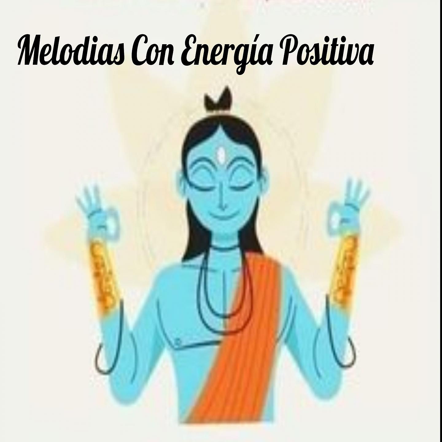 Постер альбома Melodias Con Energía Positiva