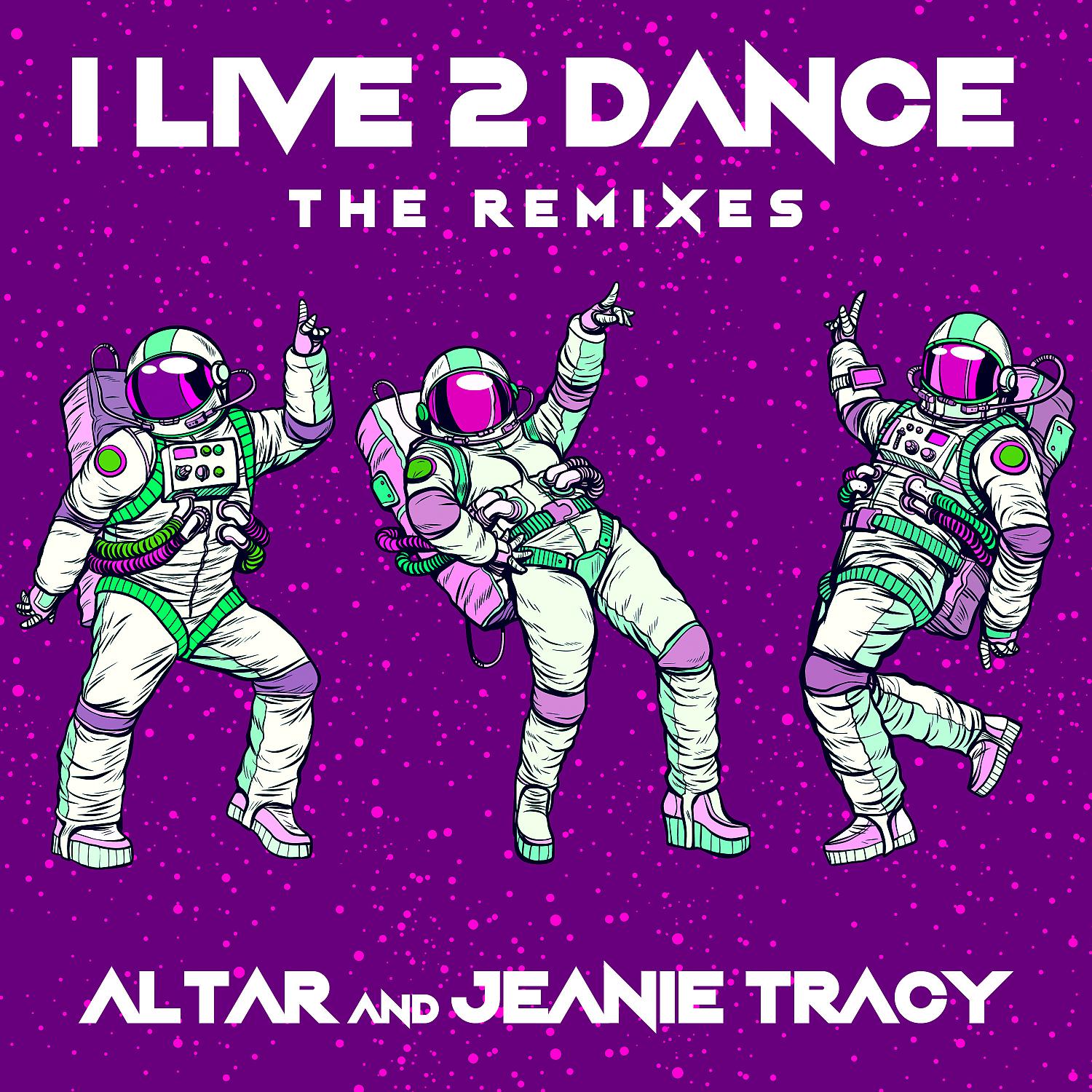 Постер альбома I Live 2 Dance (The Remixes)
