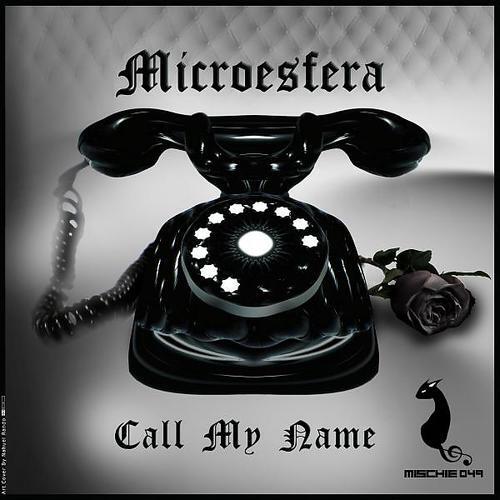 MICROESFERA - Call My Name