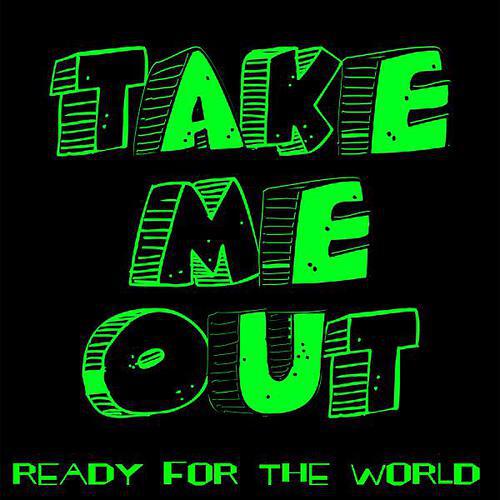 Take Me Out - Ready for the World (Monolow Remix)