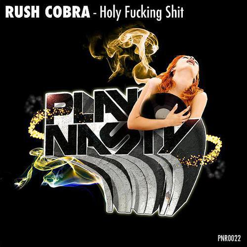 Rush Cobra - Holy Fucking Shit (LeReezo Remix)