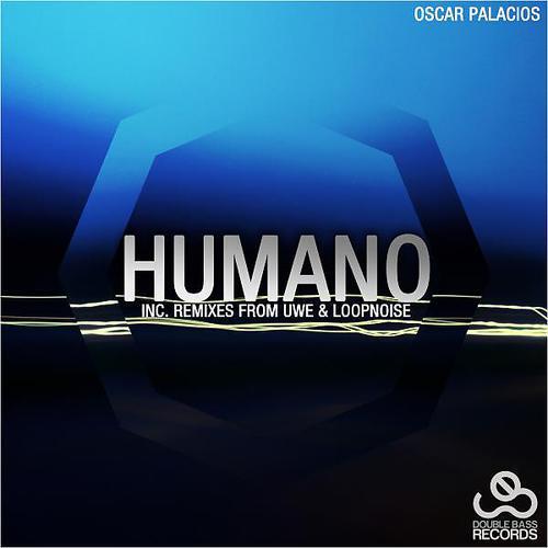 Oscar Palacios - Humano (Loopnoise Remix)