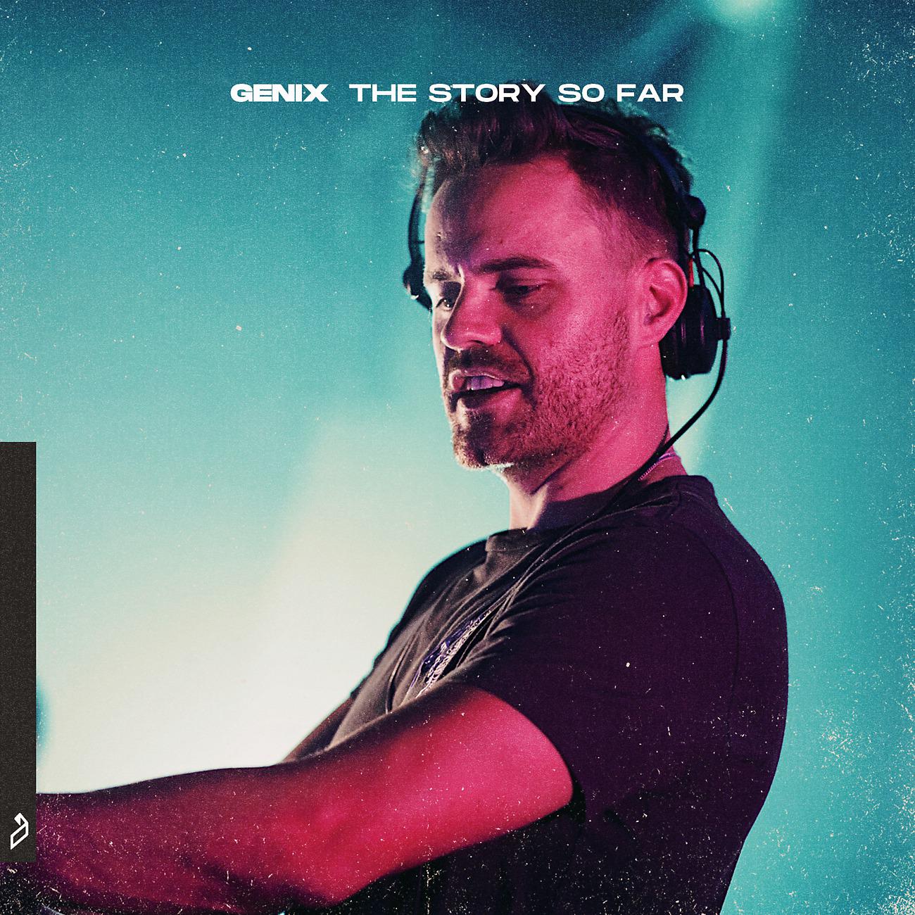 Постер альбома Genix: The Story So Far