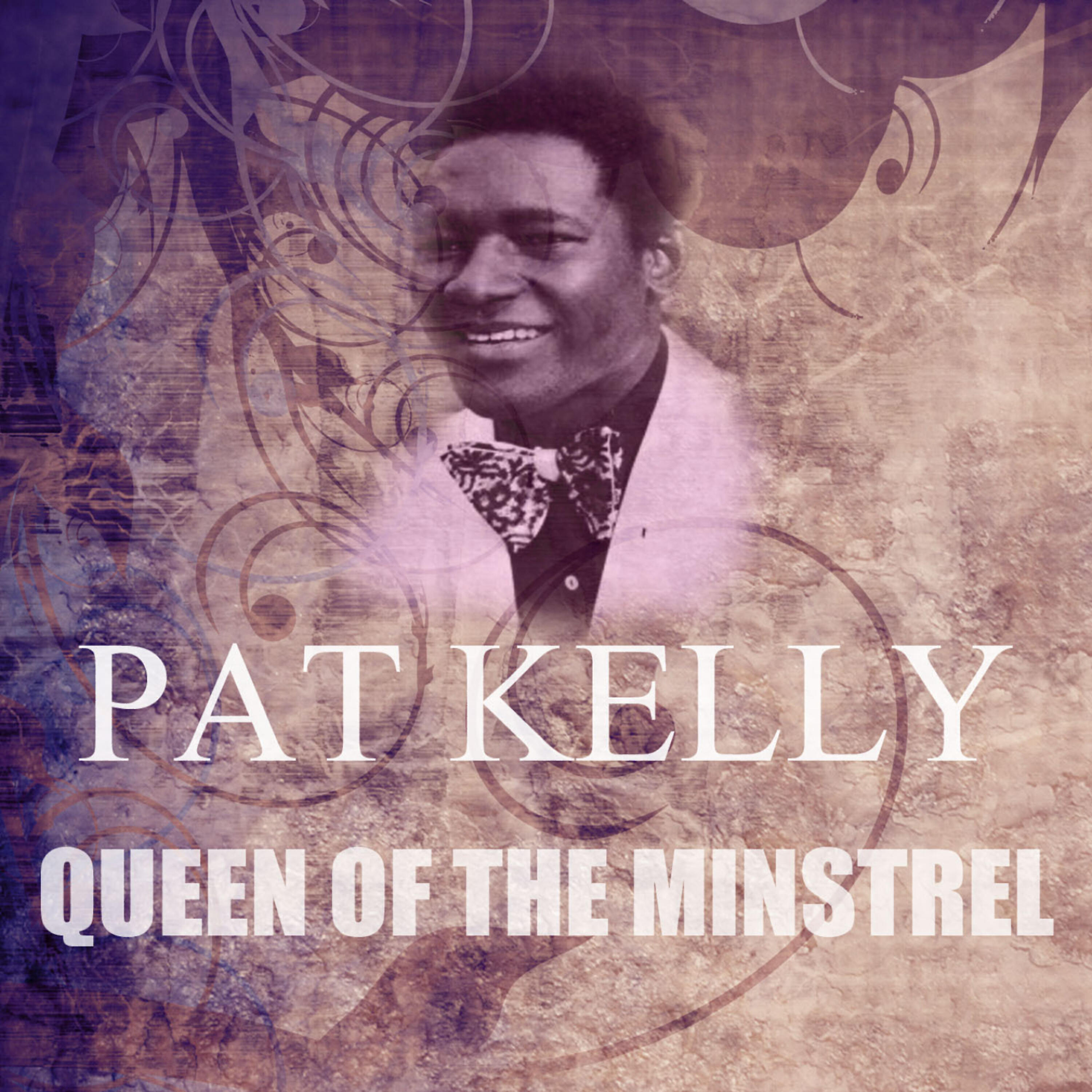 Pat Kelly - Queen of The Minstrel
