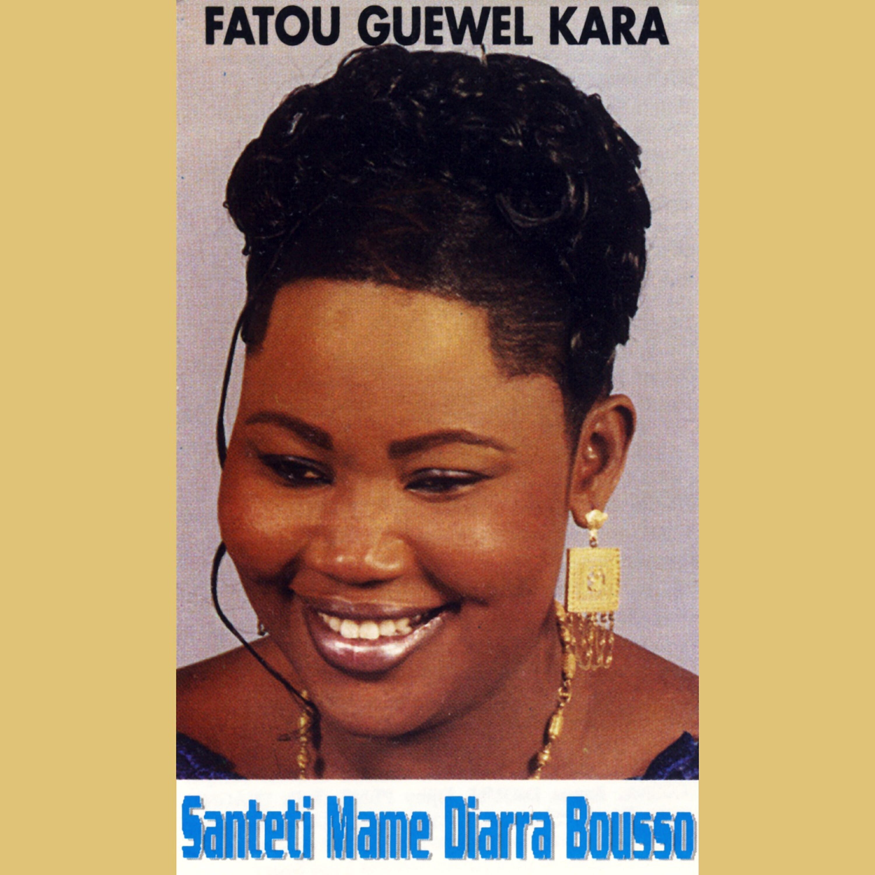 Fatou Guewel - Santeti Mame Diarra
