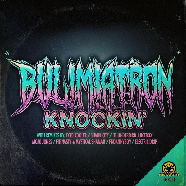 BUL!M!ATRON - Knockin' (Thunderbird Juicebox Remix)