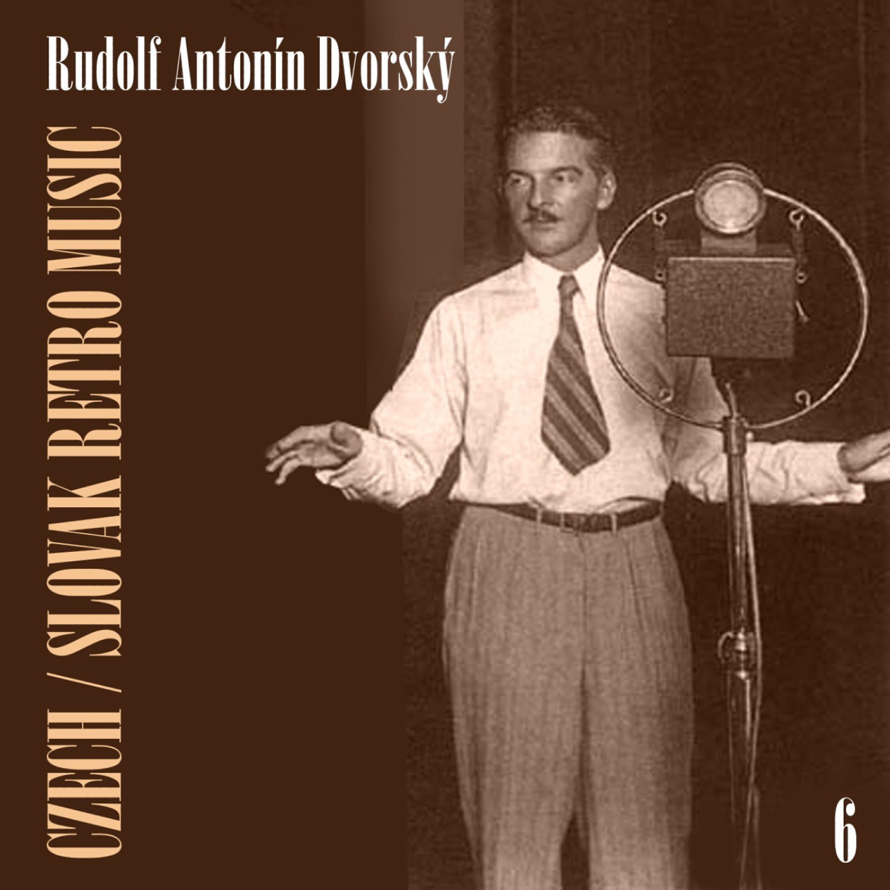 Rudolf Antonín Dvorský - Slyš mé touhy přání