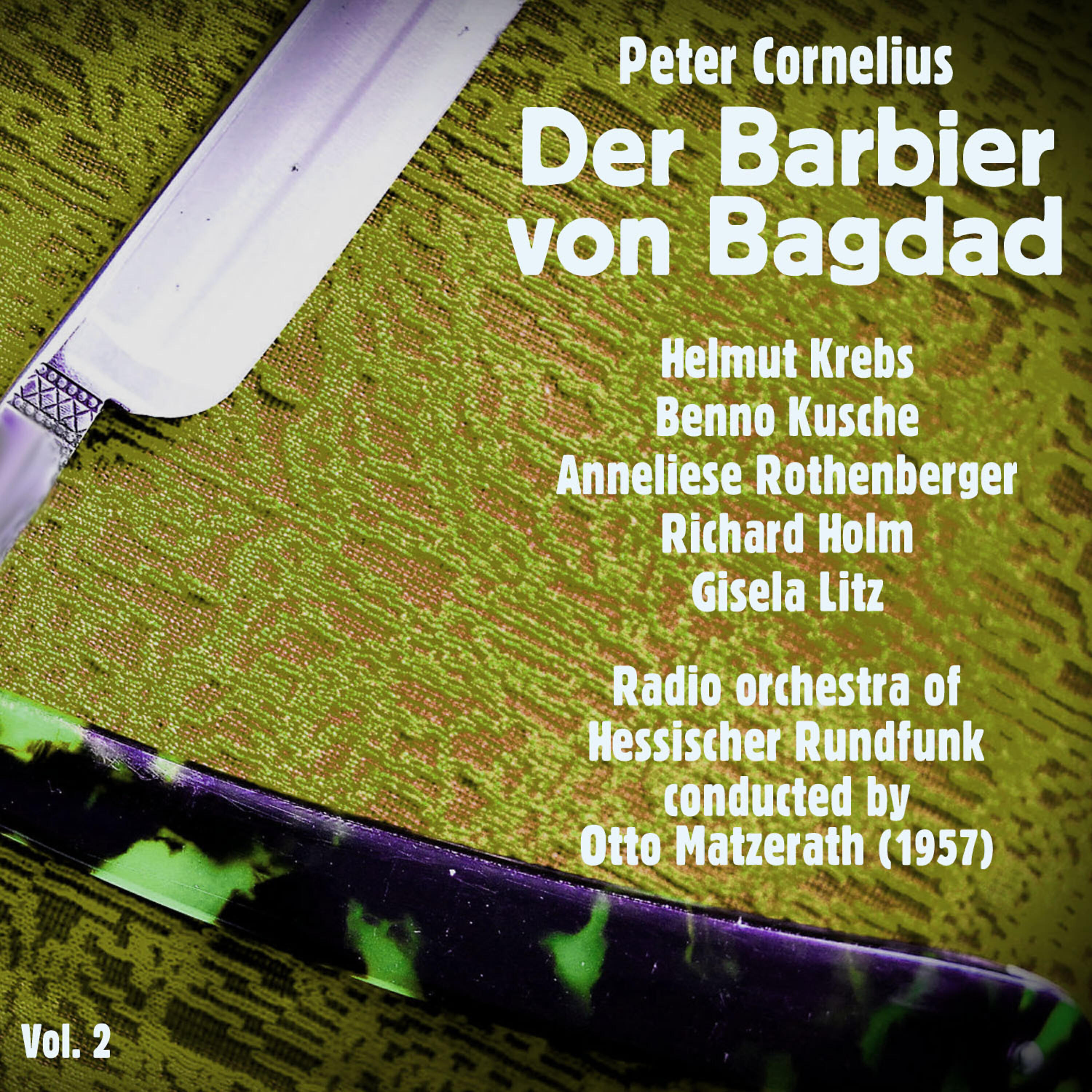 Helmut Krebs - Der Barbier von Bagdad, Act II: 