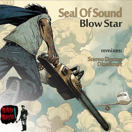 SEAL OF SOUND - Blow Star (Dizelkraft Remix)