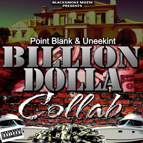 Point Blank - Billion Dollar Collab (Boss S**T) [feat. Uneekint] (feat. Uneekint)