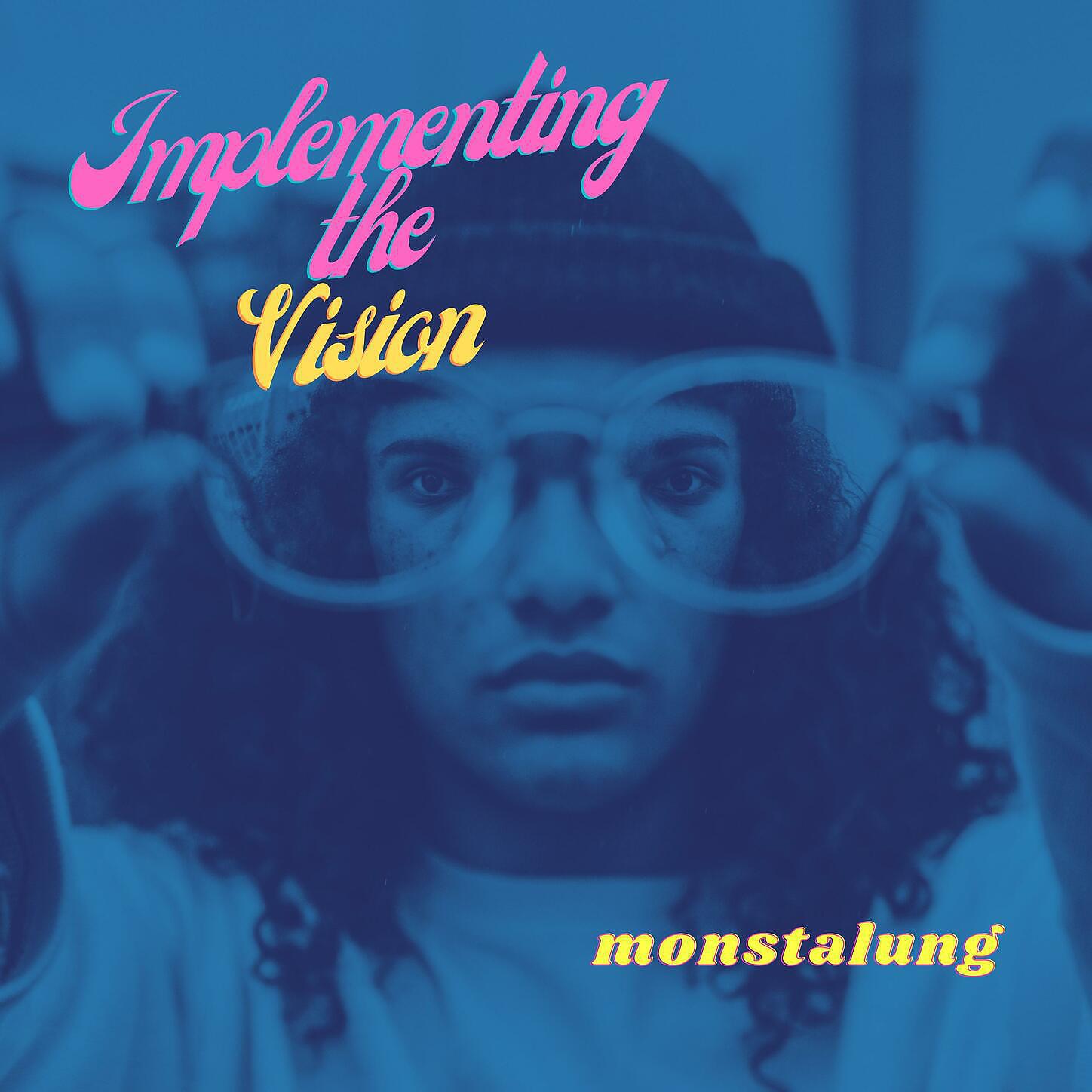 MONSTALUNG - Implementing The Vision