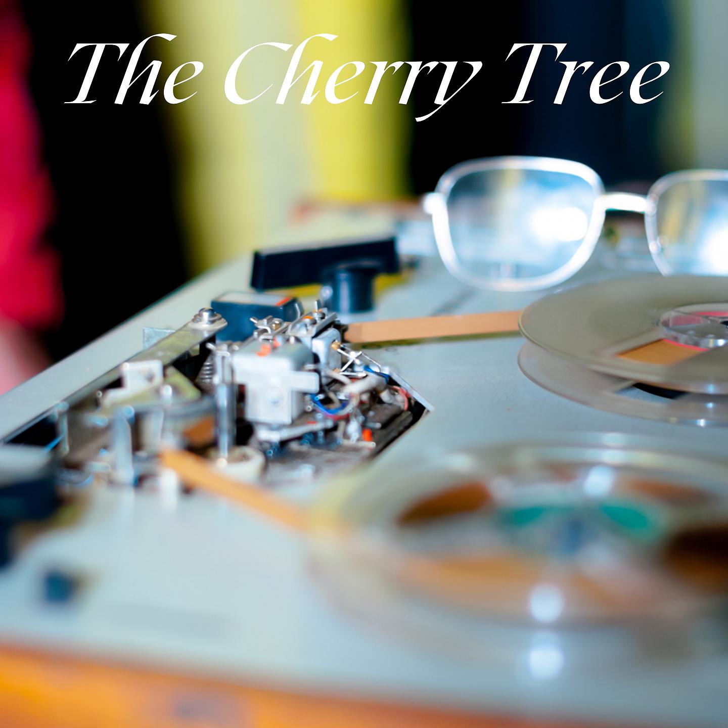 Постер альбома The Cherry Tree