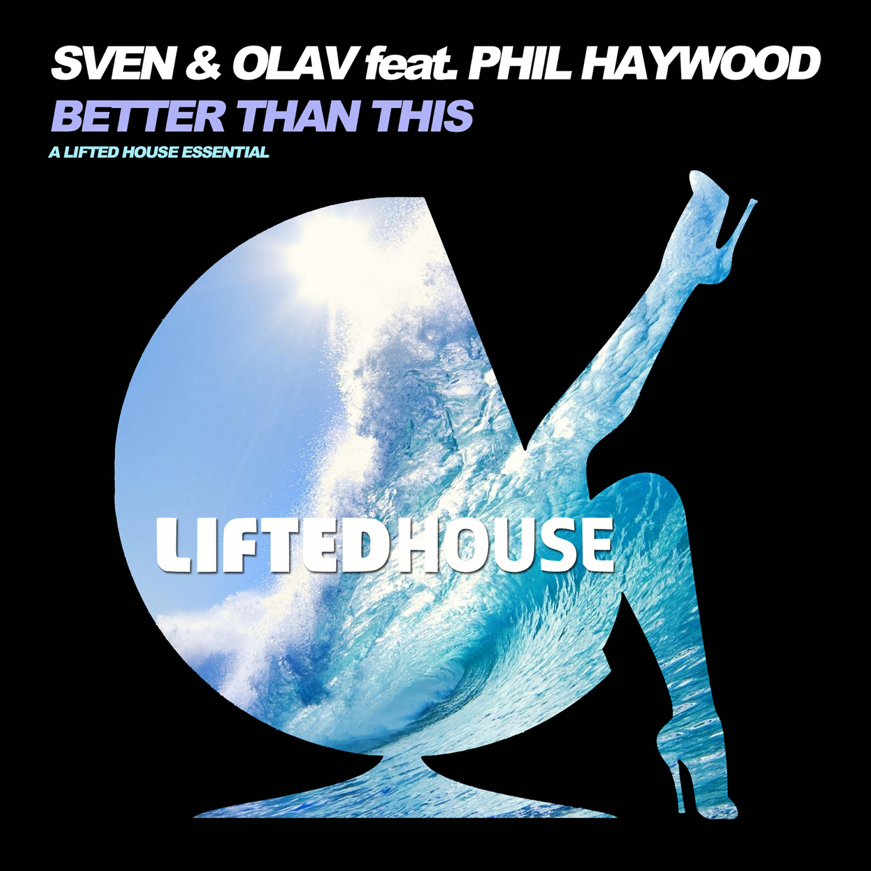 Sven - Better Than This (feat. Phil Haywood) (Club Mix)