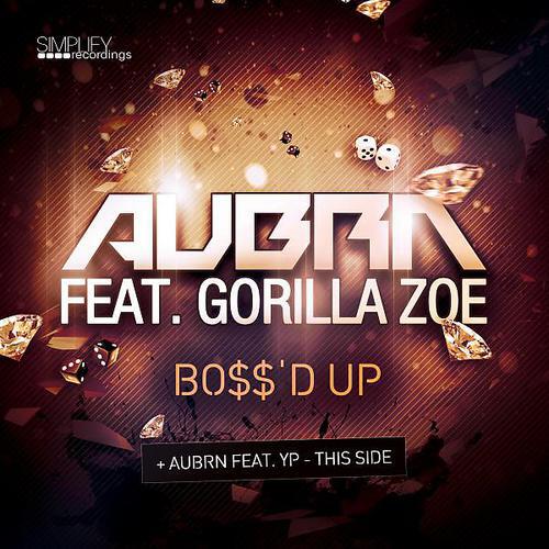 AUBRN - BOSS'D UP (feat. Gorilla Zoe)