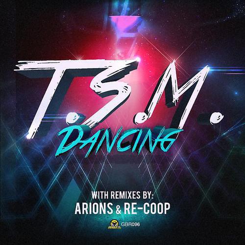 T.S.M. - Dancing (Re-Coop Remix)