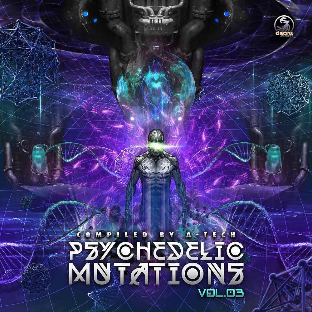 Постер альбома Psychedelic Mutations, Vol. 3 compiled by A-Tech