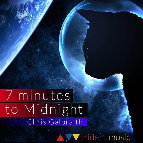 Chris Galbraith - Seven Minutes to Midnight