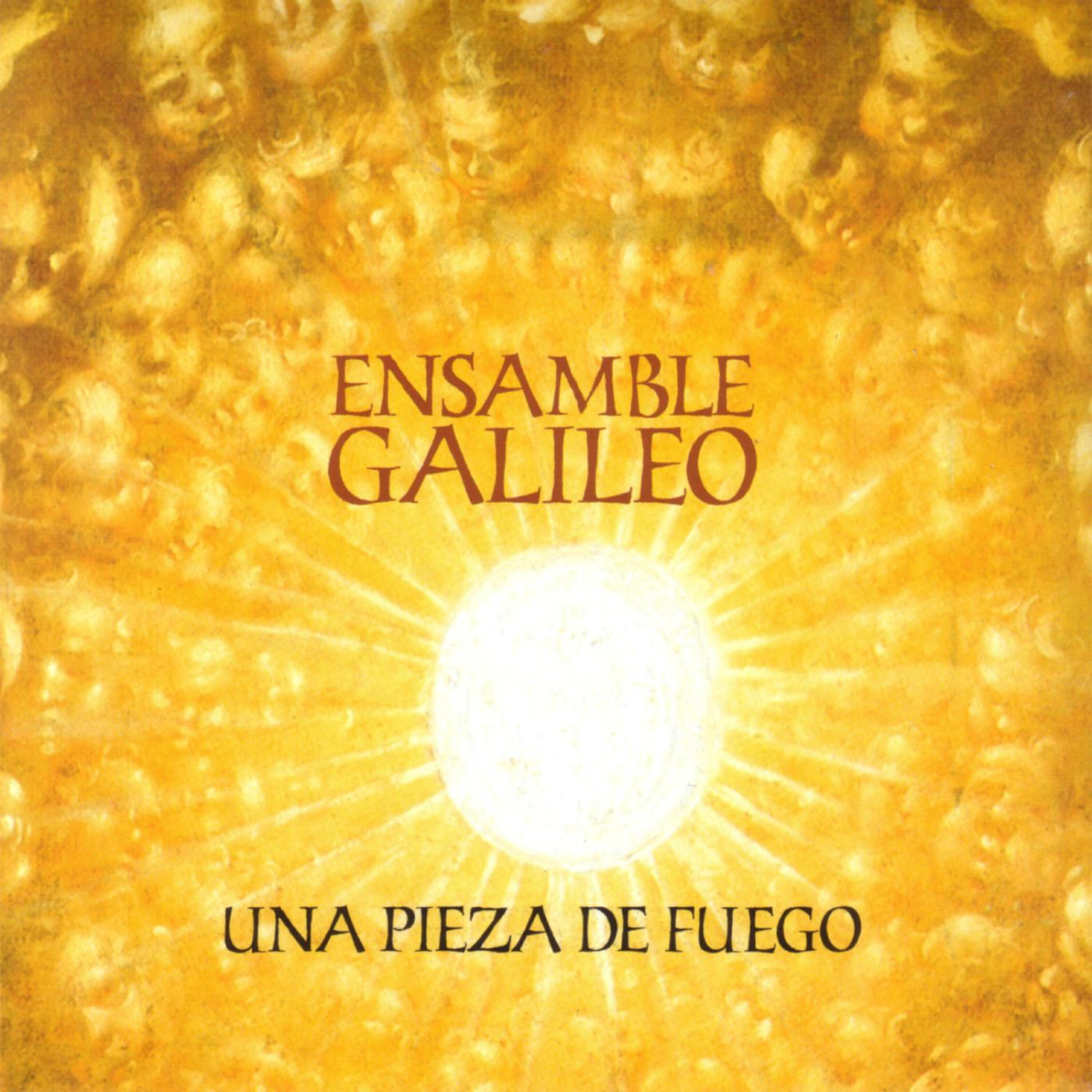 Ensamble Galileo - Ya La Naturaleza Redimia